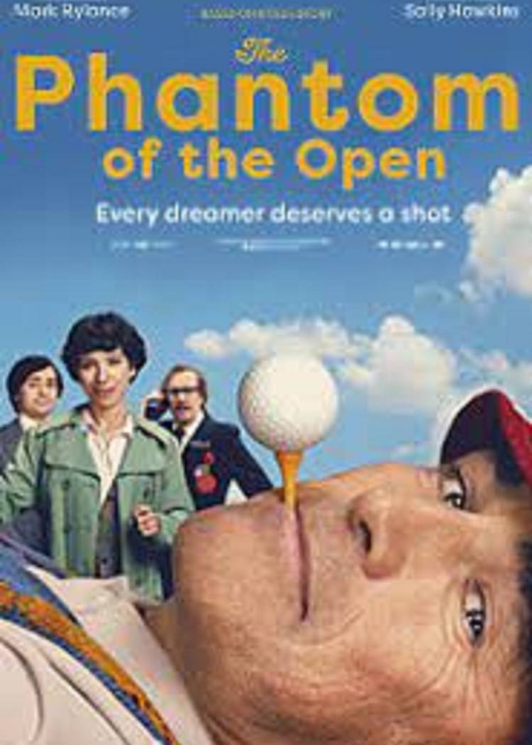 The Phantom of the Open (Based on a true story) 
